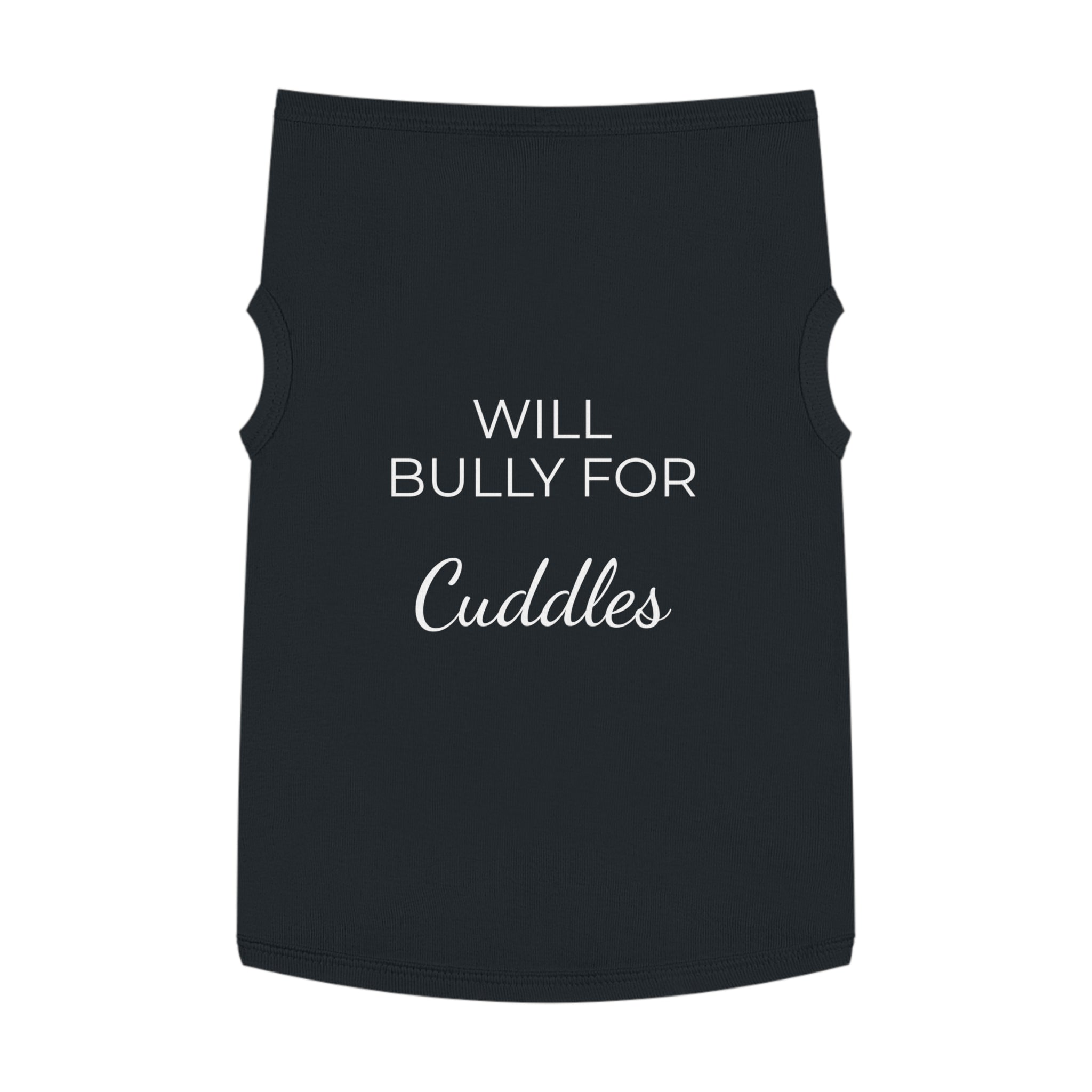 "Will Bully for Cuddles" Pet Tank Top