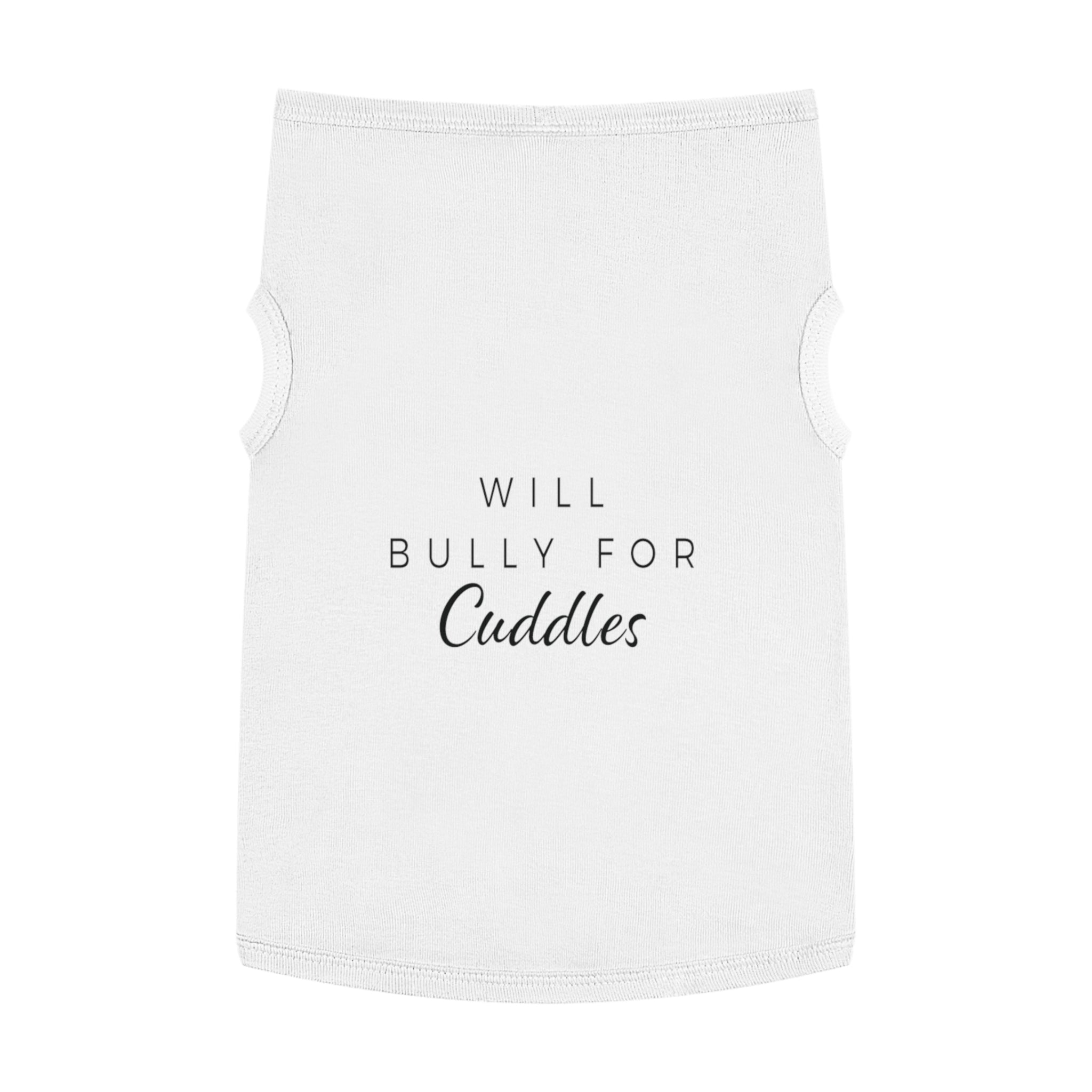"Will Bully for Cuddles" Dog Tank
