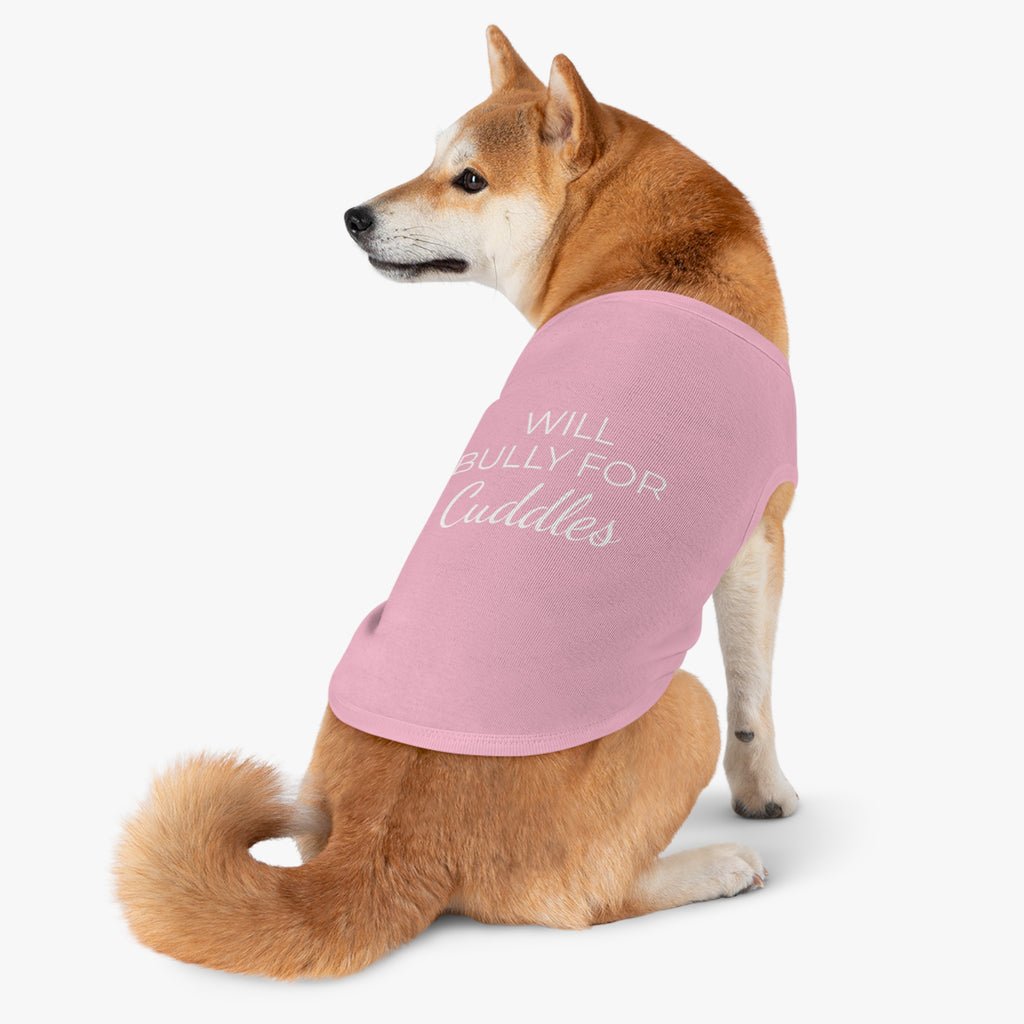 "Will Bully for Cuddles" Pet Tank Top