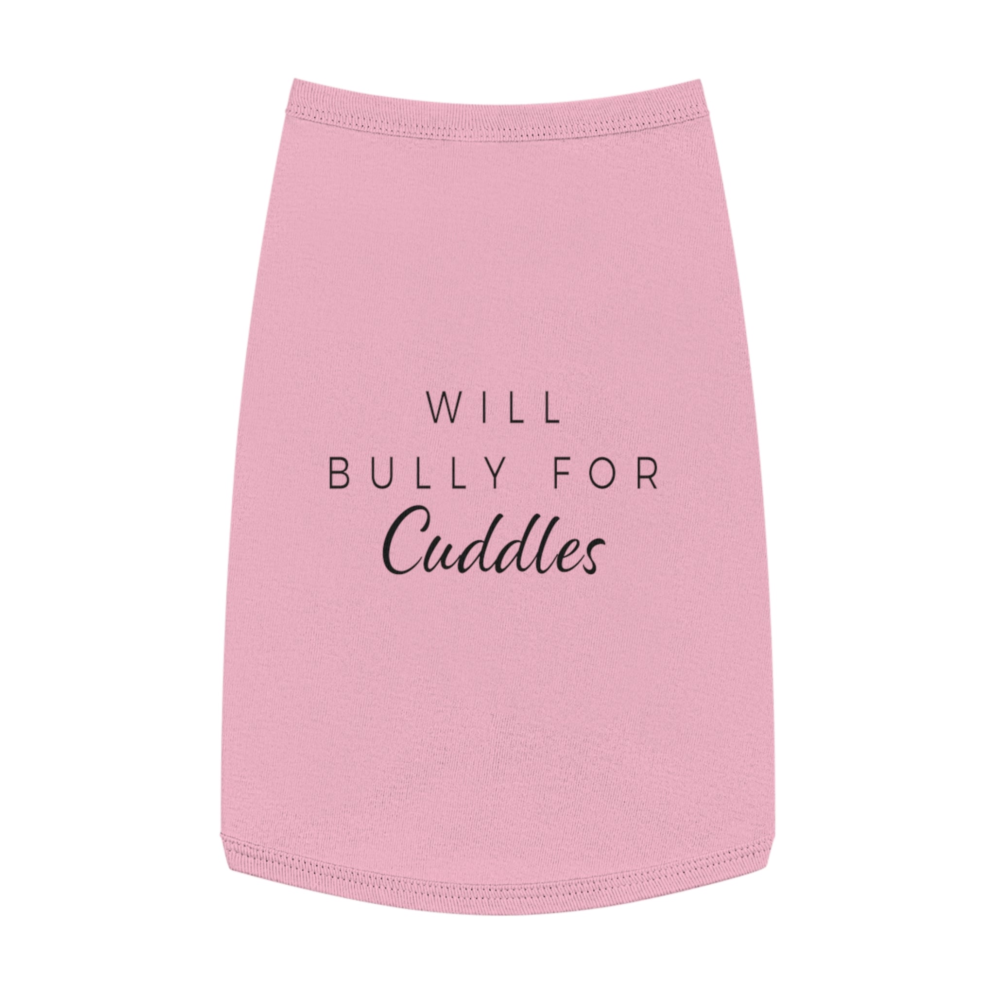 "Will Bully for Cuddles" Dog Tank