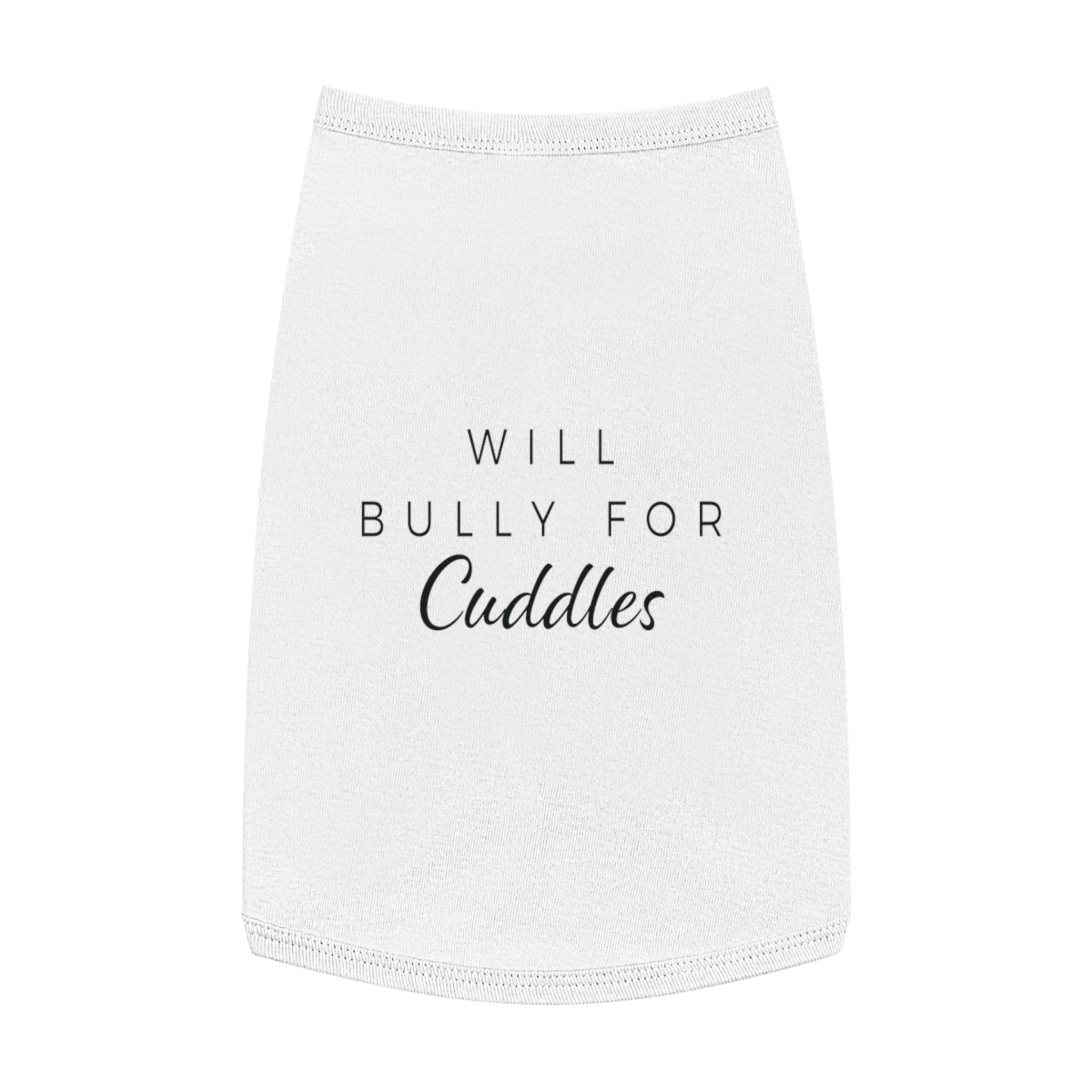 "Will Bully for Cuddles" Dog Tank