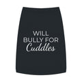 "Will Bully for Cuddles" Pet Tank Top