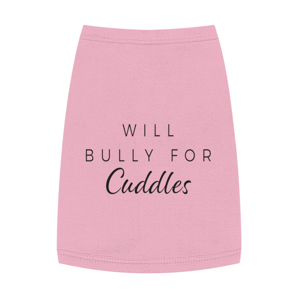 "Will Bully for Cuddles" Dog Tank
